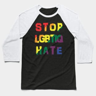 Stop LGBTIQ Hate Baseball T-Shirt